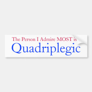 quadriplegics awarness bumper sticker