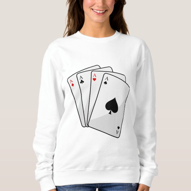 Quadruplets Aces Poker cards at Poker Sweatshirt (Front)