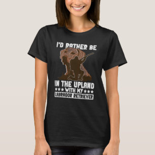 Quail Hunter And Upland Game Hunting For Labrador T-Shirt