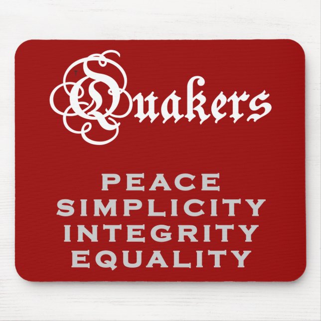 Quaker Motto Mouse Pad (Front)