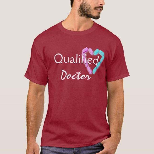 Qualified Doctor In Maroon T-Shirt (Front)