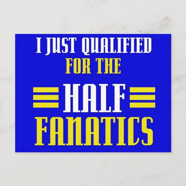 Qualified for Half Fanatics Postcard (Front)