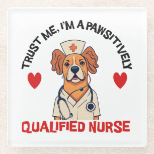 Qualified Nurse Pawsitively Glass Coaster