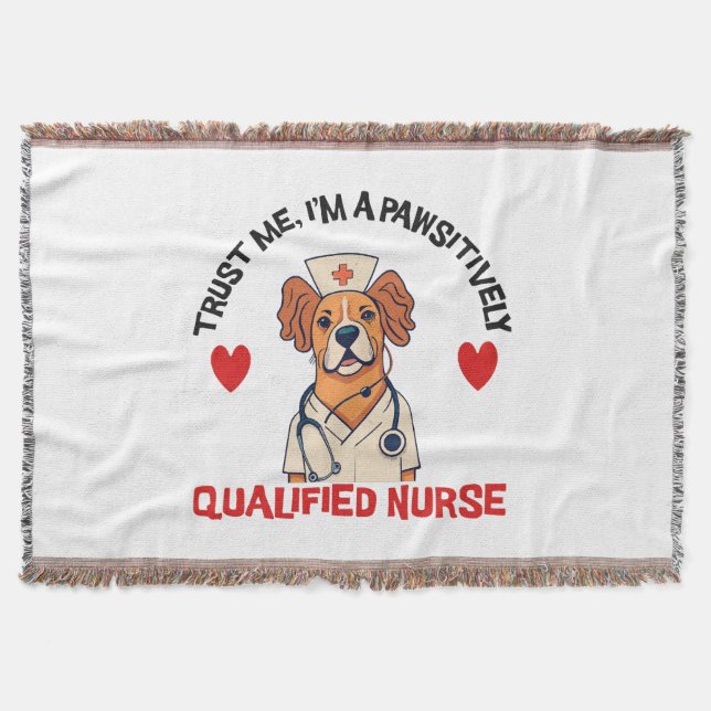 Qualified Nurse Pawsitively Throw Blanket (Front)