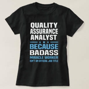 Quality Assurance Analyst T-Shirt
