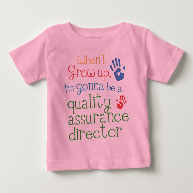 Quality Assurance Director (Future) Infant Baby T- Baby T-Shirt (Front)