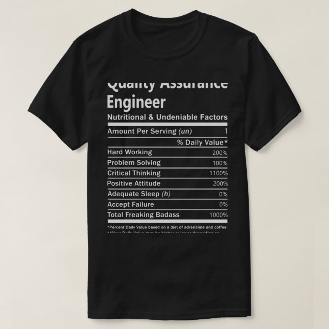 Quality Assurance Engineer T- Nutritional and Unde T-Shirt (Design Front)