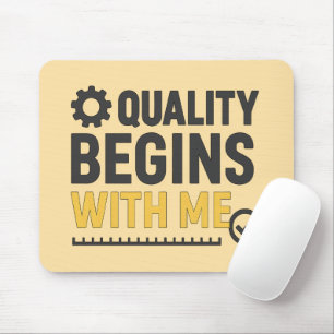 Quality Begins With Me Positive Workplace Culture Mouse Pad