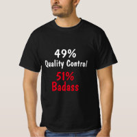 Quality Control Badass