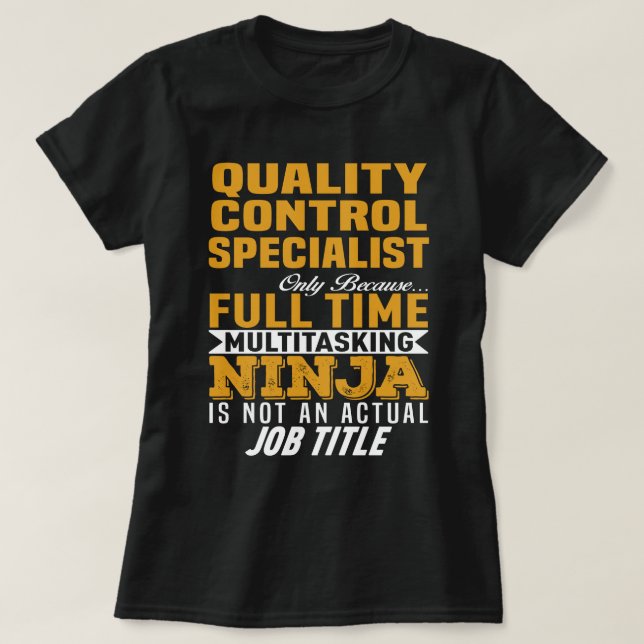 Quality Control Specialist T-Shirt (Design Front)