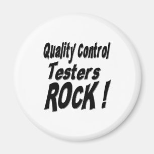 Quality Control Testers Rock! Magnet