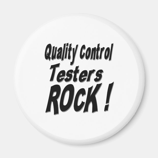 Quality Control Testers Rock! Magnet (Front)