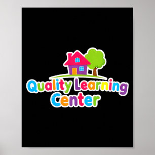 Quality Learning Center School Quote Poster