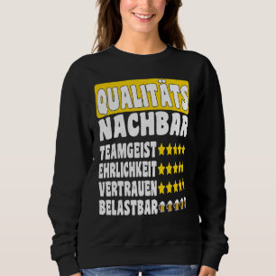 Quality neighbour team spirit trust honesty durabl sweatshirt