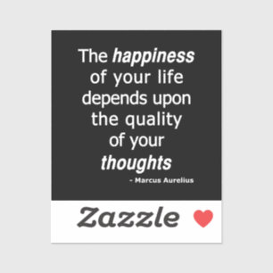 Quality Thoughts? Then a Happy Life...