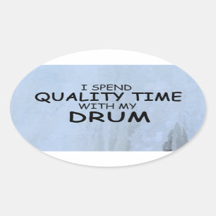 Quality Time Drum Oval Sticker