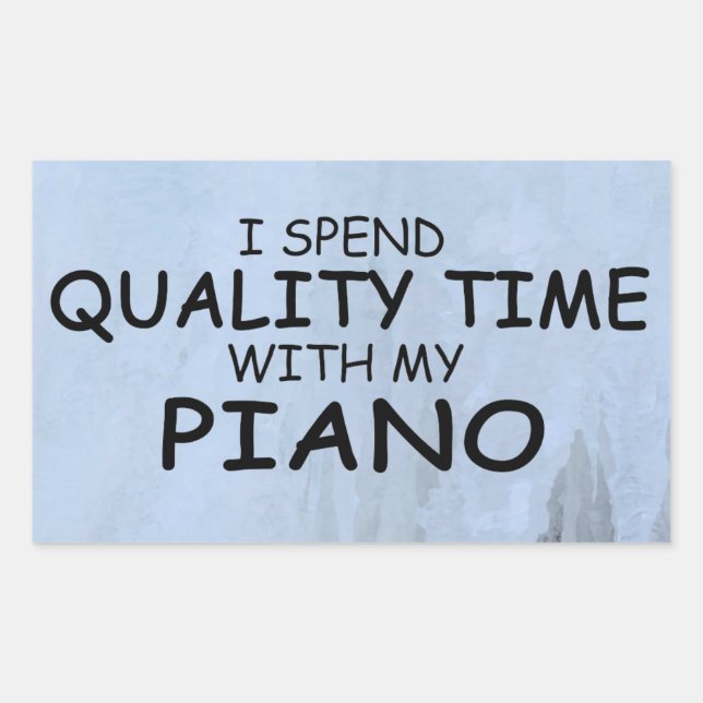 Quality Time Piano Rectangular Sticker (Front)