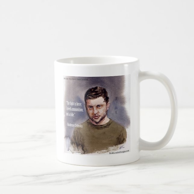 Quality Volodomir Zelensky & Ammunition Quote  Coffee Mug (Right)