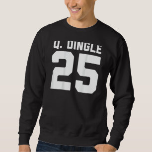 Quandale Dingle Funny Internet Meme 25 Jersey Hall Sweatshirt