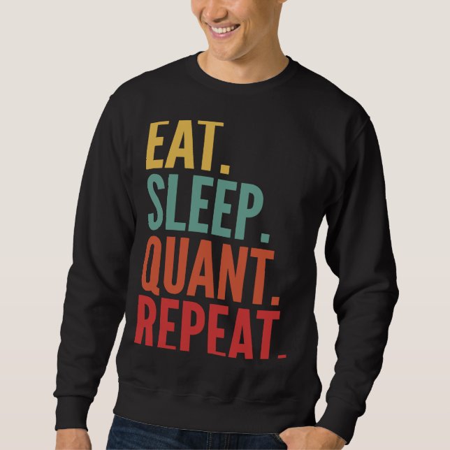 Quant Crypto Eat Sleep Quant Repeat Sweatshirt (Front)