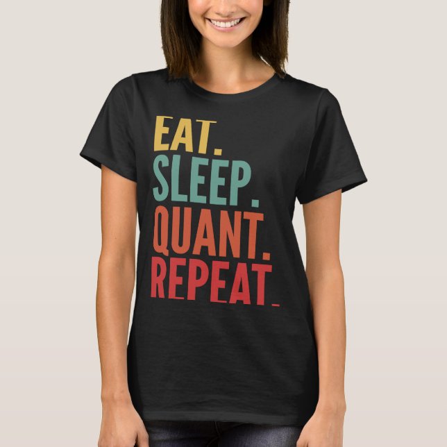Quant Crypto Eat Sleep Quant Repeat T-Shirt (Front)