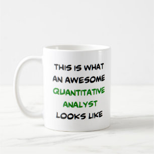 quantitative analyst, awesome coffee mug
