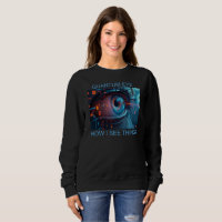 Quantum Eye things women black sweatshirt