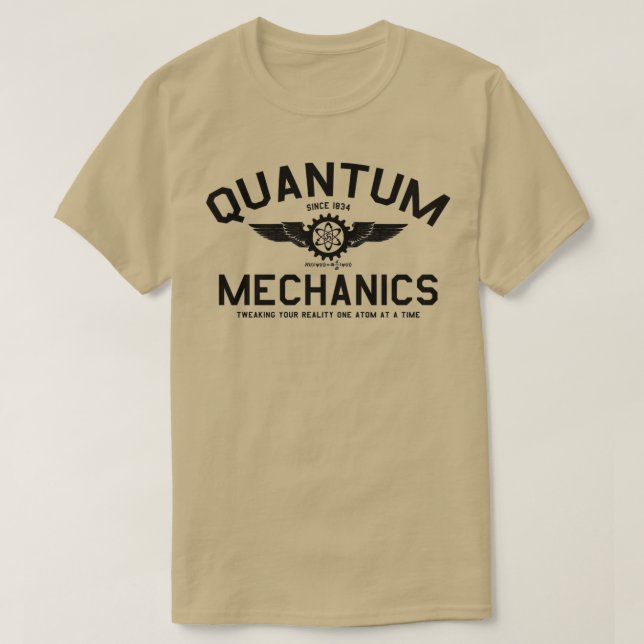 QUANTUM MECHANICS 1  T-Shirt (Design Front)
