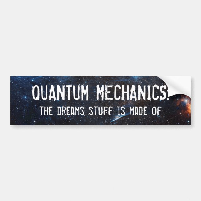 Quantum Mechanics Bumper Sticker (Front)