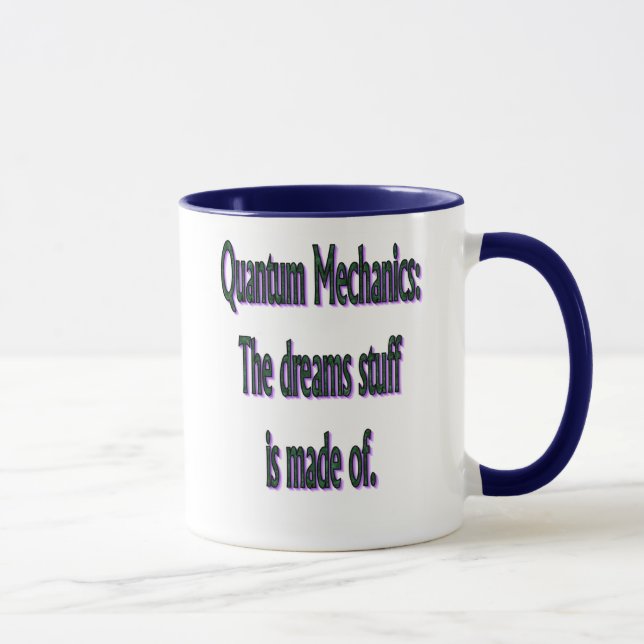 Quantum Mechanics Dream Mug (Right)