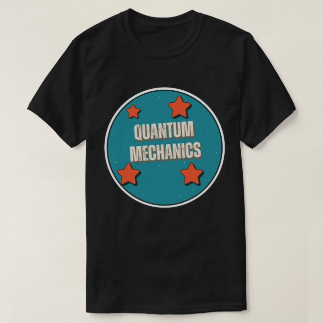 Quantum Mechanics T-Shirt (Design Front)