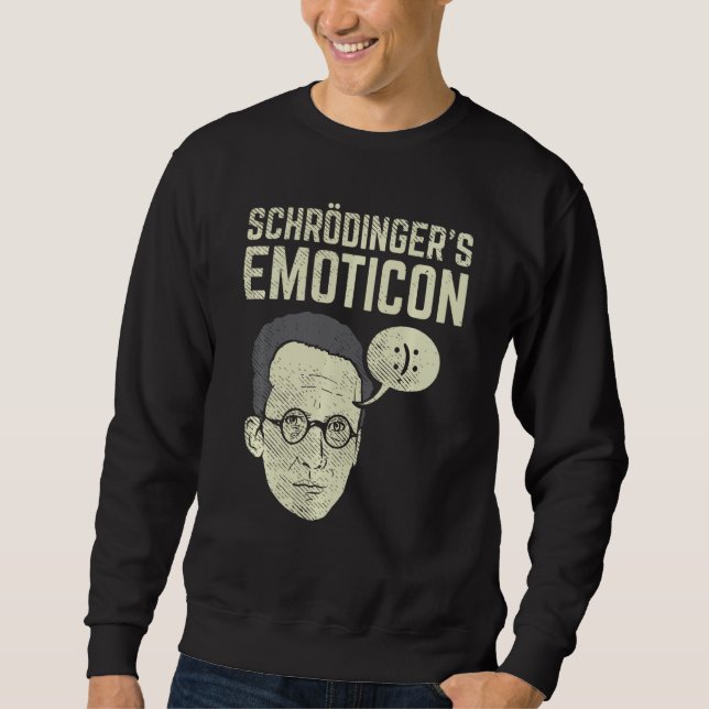 Quantum Physics Schrodingers Cat Sweatshirt (Front)