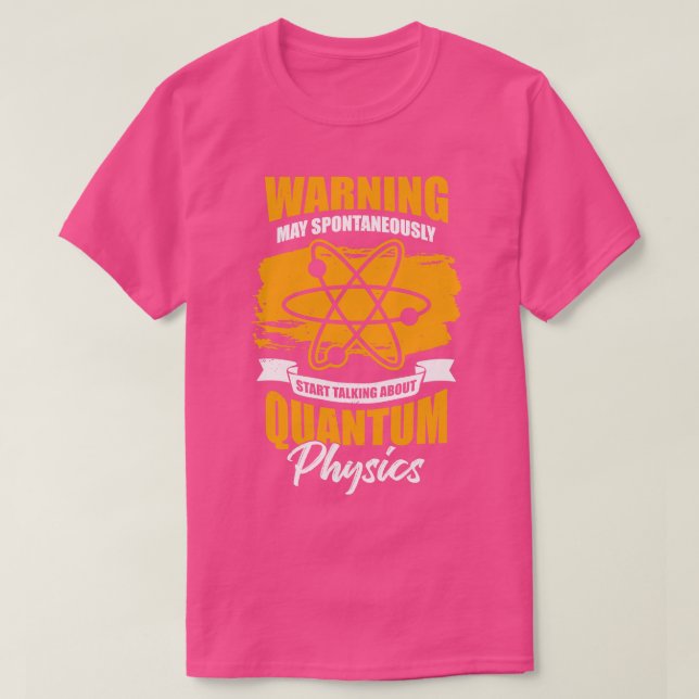 Quantum Physics Science Physicist Gift T-Shirt (Design Front)