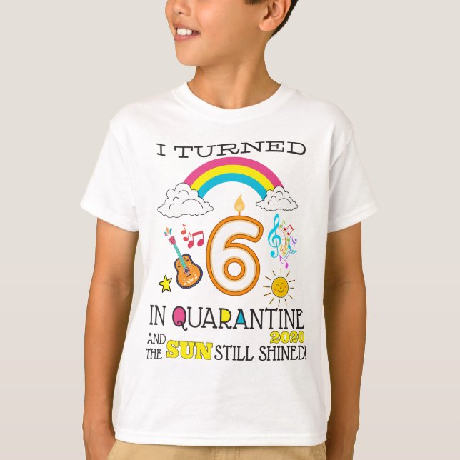 Quarantine 6th Birthday 2020 T-Shirt (Front)