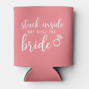 Quarantine Bride Pink Wedding Can Cooler