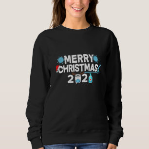 Quarantine Christmas Masked Christmas 1 Sweatshirt