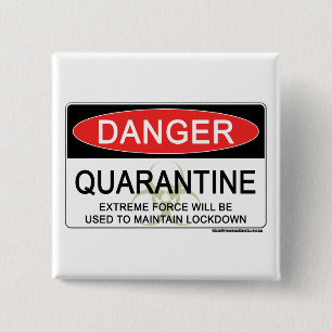 Quarantine Danger Sign 15 Cm Square Badge