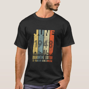 Quarantine June 1948 73rd Birthday Vintage T-Shirt