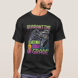 Quarantine Level Complete Back To School 3Rd Grade T-Shirt