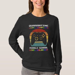 Quarantine Level Complete Middle School Unlocked R T-Shirt