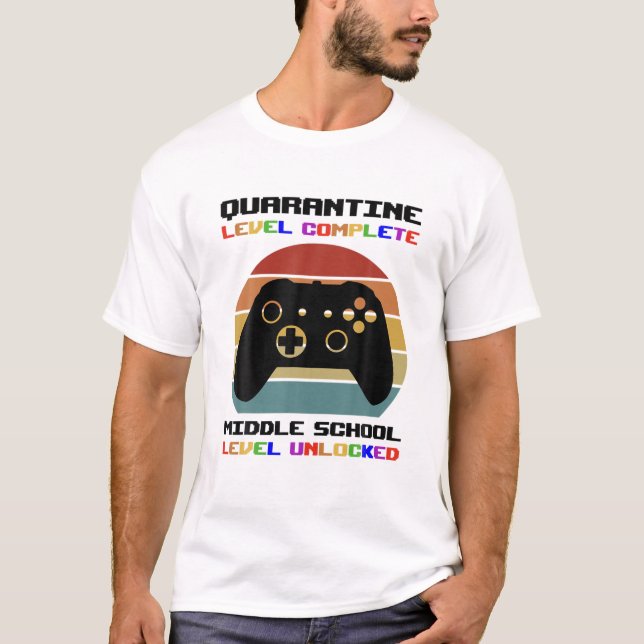 Quarantine Level Complete Middle School Unlocked T T-Shirt (Front)