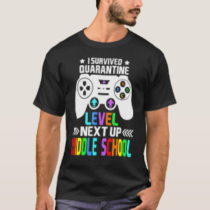 Quarantine Level Next Up Middle School Back To Sch T-Shirt