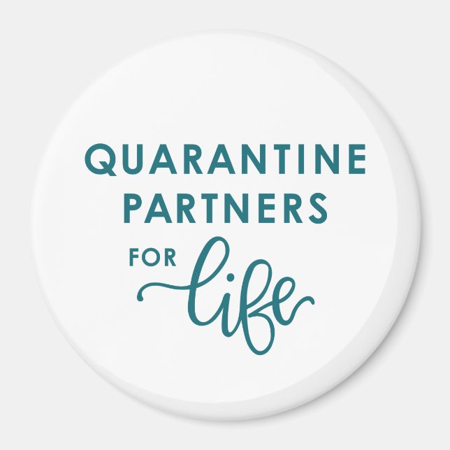 Quarantine Partners for Life | Coronavirus Magnet (Front)