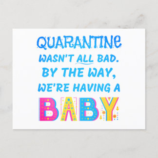 Quarantine wasn't ALL bad. We're having a BABY! Announcement Postcard