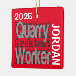 Quarry Worker Extraordinaire CUSTOM Ceramic Ornament