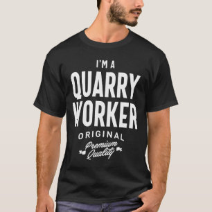Quarry Worker Gift Funny Job Title Profession T-Shirt