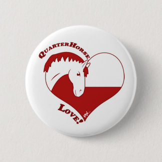 QuarterHorse Love! 6 Cm Round Badge