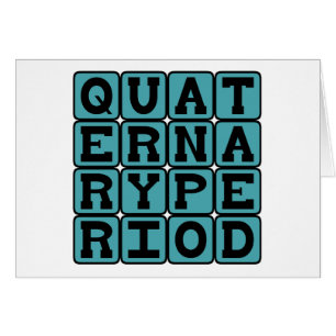 Quaternary Period, Geologic Era