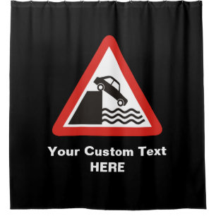 Quayside Warning Sign Shower Curtain