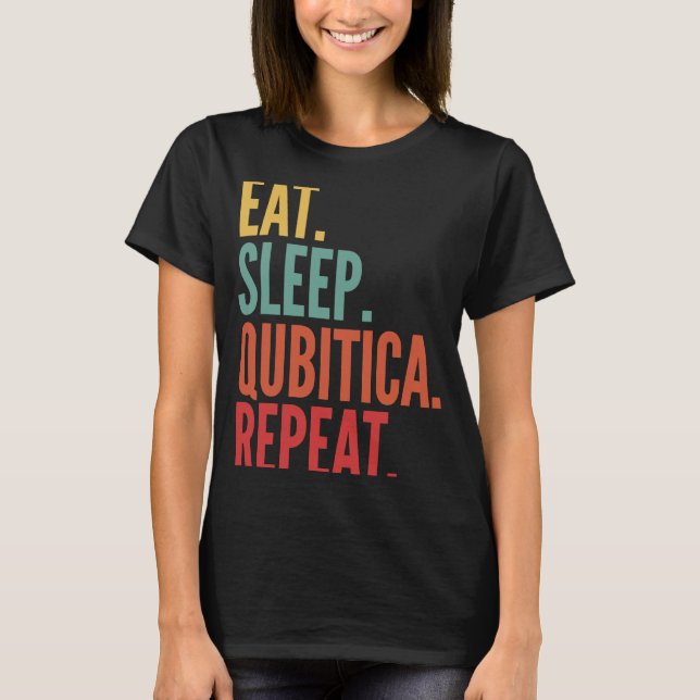 Qubitica Crypto Eat Sleep Qubitica Repeat T-Shirt (Front)
